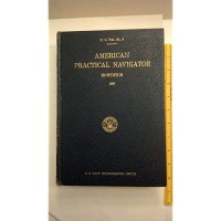 American Practical Navigator : an Epitome of Navigation