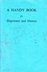 A Handy Book for Shipowners and Masters