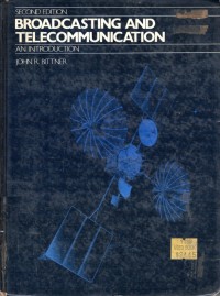 Broadcasting and Telecommunication : An Introduction