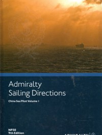 Admiralty Sailing Directions : China Sea Pilot Volume 1