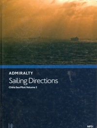 Admiralty Sailing Directions : China Sea Pilot Volume 2