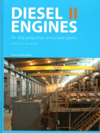 Diesel Engines II : for Ship Propulsion and Power Plants