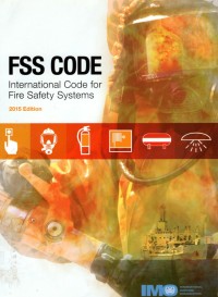 FSS Code : International Code for Fire Safety Systems