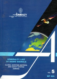 Admiralty List of Radio Signals : Global Maritime Distress and Safety System (GMDSS)