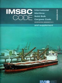 IMBSC Code : International Maritime Solid Bulk Cargoes Code, incorporating amendment 02-13