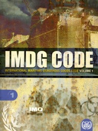 IMDG Code : International Maritime Dangerous Goods Code, Volume 1, 2006 Edition