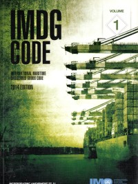 IMDG Code : International Maritime Dangerous Goods Code, Volume 1