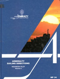 Admiralty Sailing Directions : Indonesia Pilot Volume II