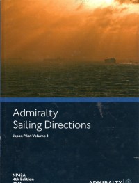 Admiralty Sailing Directions : Japan Pilot Volume 2