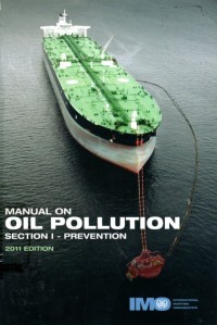 Manual on Oil Pollution : Section I - Prevention