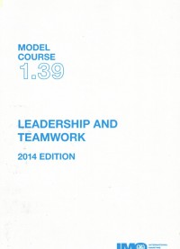 Model Course 1.39 : Leadership and Teamwork