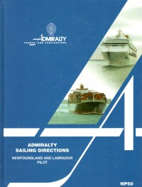 Admiralty Sailing Directions : Newfoundland and Labrador Pilot