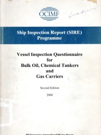 Ship Inspection Report (SIRE) Programme : Vessel Inspection Questionnaire for Bulk Oil, Chemical Tankers and Gas Carriers