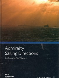 Admiralty Sailing Directions : South America Pilot Volume 4