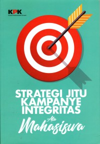 Strategi Jitu Kampanye Integritas Ala Mahasiswa