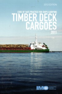 Code of Safe Practice for Ships Carrying Timber Deck Cargoes, 2011