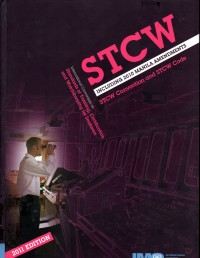 STCW : Including 2010 Manila Amendments, 2011 Edition