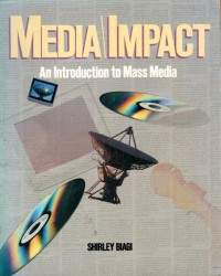 Media Impact An Introduction to Mass Media