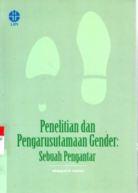 Penelitian dan Pengarusutamaan Gender Sebuah Pengantar