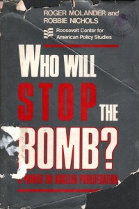 Who Will Stop the Bomb? A Primer on Nuclear Proliferation