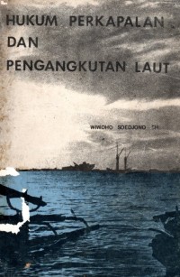 Hukum Perkapalan dan Pengangkutan Laut