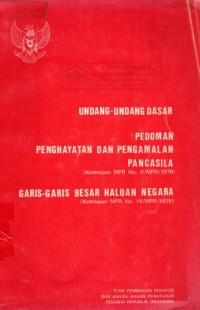 Undang-Undang Dasar Pedoman Penghayatan dan Pengamalan Pancasila Garis-Garis Besar Haluan Negara