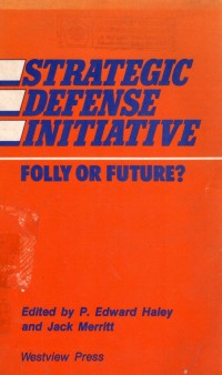 Strategic Defense Initiative Folly Or Future?