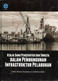 Kerja Sama Pemerintah dan Swasta Dalam Pembangunan Infrastruktur Pelabuhan