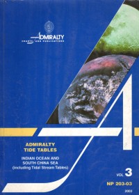 Admiralty Tide Tables : Indian Ocean and South China Sea Vol 3 Np 203-03 2003