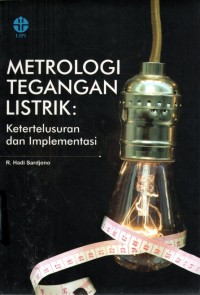 Metrologi Tegangan Listrik : Ketertelusuran dan Implementasi