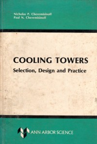 Cooling Towers Selection, Design and Prcatice