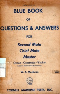 Blue Book of Questions & Answes for Second Mates, Chief Mate MAster : Ocean - Coastwise - Yachts