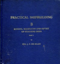 Practical Shipbuilding : Ships and Marine Engines