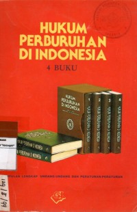 Hukum Perburuhan Di Indonesia ;  Kumpulan Lengkap Undang - Undang dan Peraturan - Peraturan