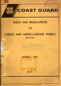 Rules and Regulations for Cargo Miscellaneous Vessels Subchapter I August 1, 1969