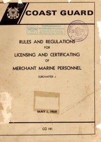 Rules and Regulations for Licensing and Certificating of Merchant Marine Personnel Subchapter 3 May 1, 1968