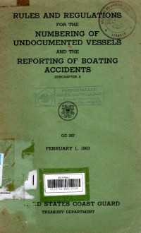 Rules and Regulations for the Numbering of Undocumented Vessels and the Reportingof Boating Accidents Subchapter S February 1, 1963