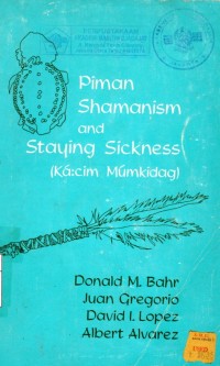 Piman Shamanism and Staying Sickness