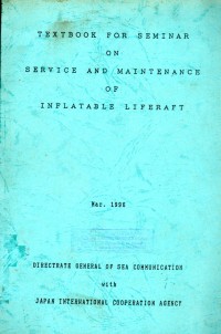 Textbook for Seminar On Service and Maintenance Of Inflatable Liferaft