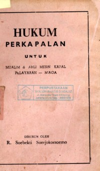 Hukum Perkapalan Untuk Mualim & Ahli Mesin Kapal Pelayaran - Niaga