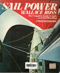 Sail Power the Complete Guide to Sails and Sail Handling