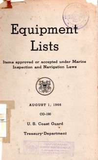 Equipment Lists Items Approved or Accepted Under Marine Inspection and Navigation Laws CG 190 August 1, 1966