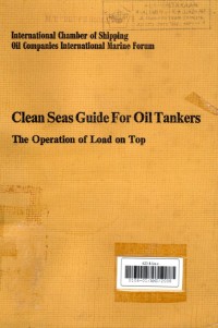 Clean Seas Guide for Oil Tankers the Operation of Load on Top