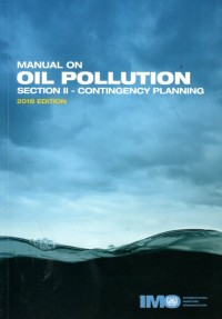 Manual on Oil Pollution : Contingency Planning, Section II