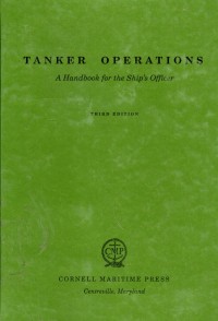 Tanker Operations A Handbook for the Ship's