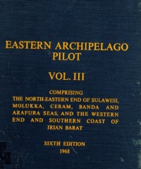 Eastern Archipelago Pilot Vol. III