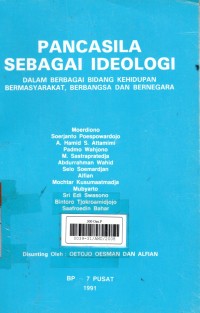 Pancasila Sebagai Ideologi Dalam Berbagai Bidang Kehidupan Bermasyarakat, Berbangsa dan Bernegara