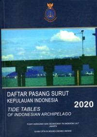 Daftar Pasang Surut Kepulauan Indonesia 2020; Tide Tables of Indonesia Archipelago 2020