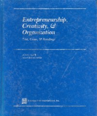 Entrepreneurship, Creativity, & Organization Text, Cases & Readings