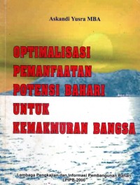 Optimalisasi Pemanfaatan Potensi Bahari Untuk Kemakmuran Bangsa